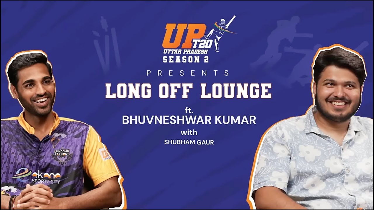 UP T20 | Long Off Lounge ft. Bhuvneshwar Kumar and Shubham Gaur