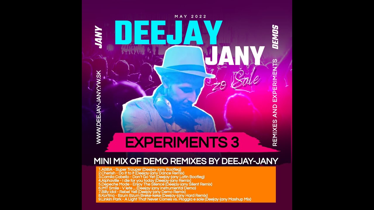Deejay-jany - Experiments 3 ( Mini Mix - May 2022 )