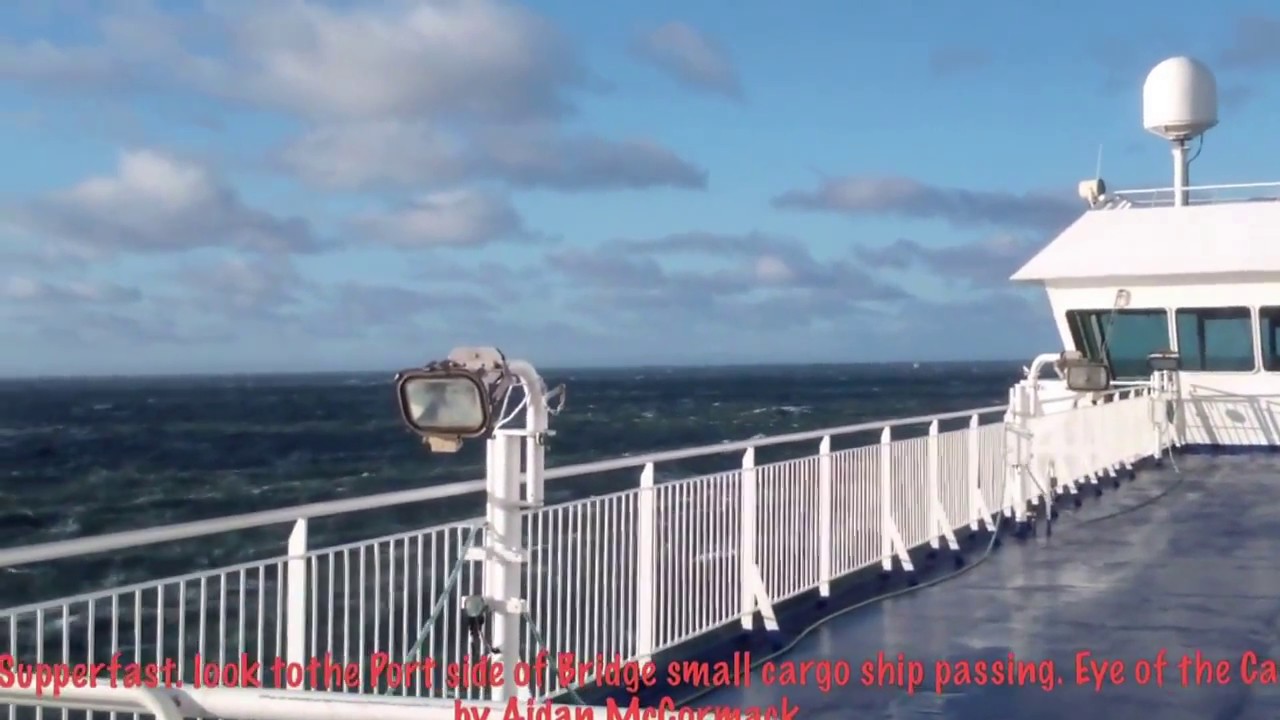 Videos Ferries In a Storm on Rough Irish Sea  Stena Supperfast Holyhead   Dublin
