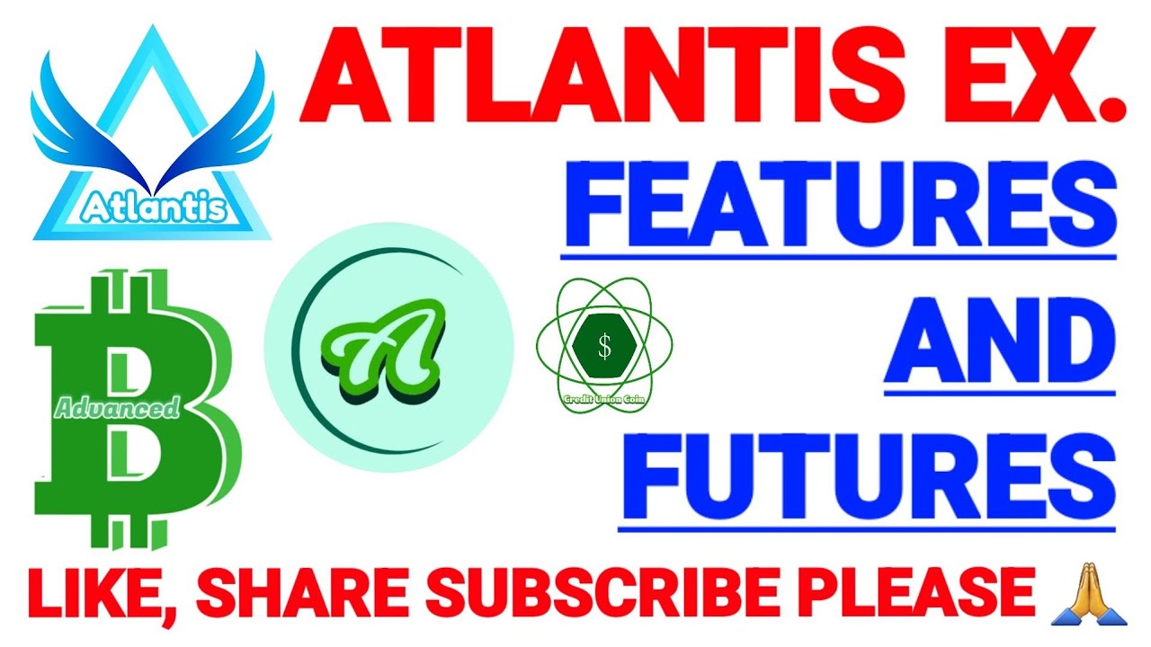 #Atlantis exchange features and features.  @problemcare #abtc #atc #cuc