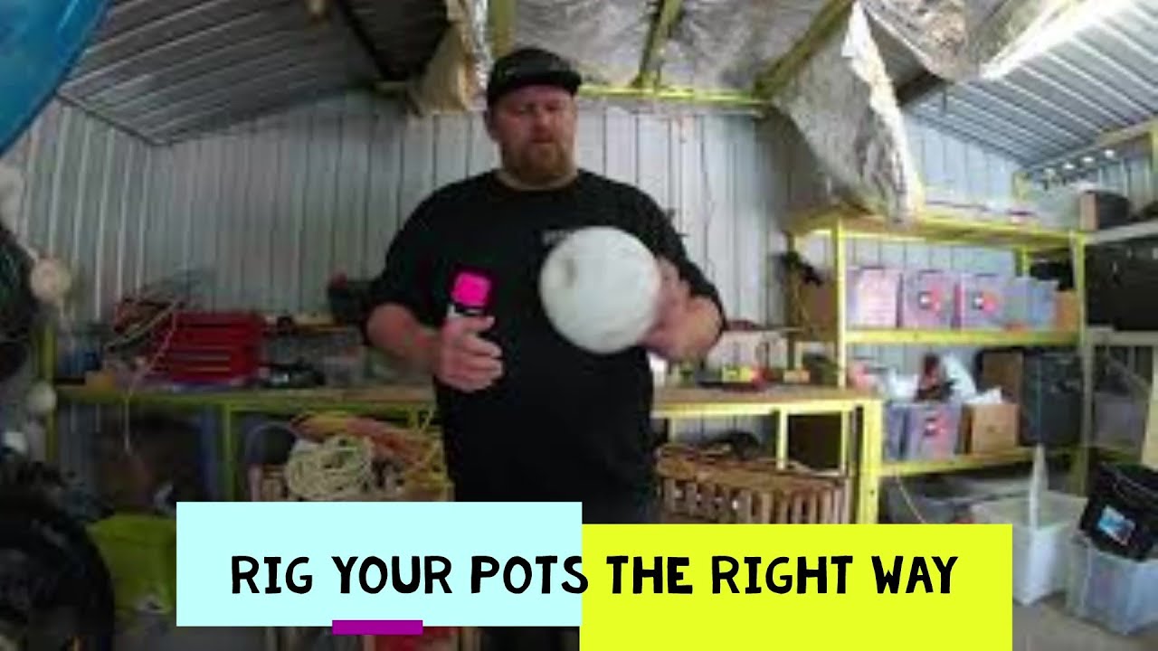 How To Rig Cray Pots - Lobster Pots
