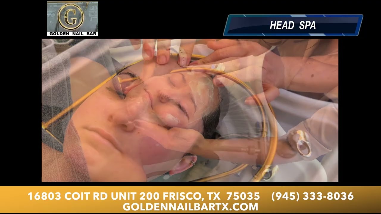 Head Spa Promo Bravo Golden Nail Bar TX
