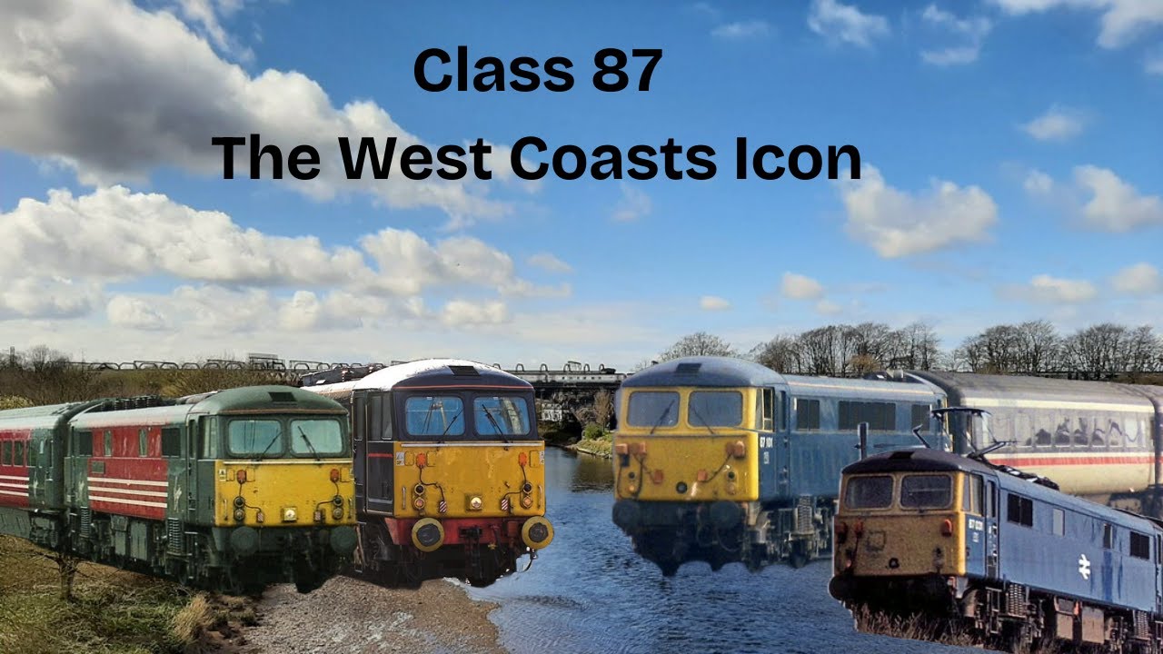 Class 87 - The West Coasts Icon