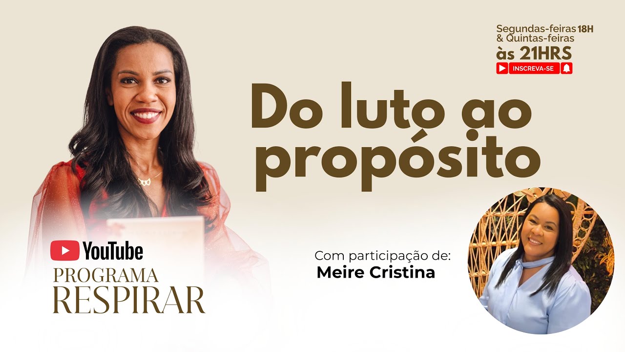 Do Luto ao propósito