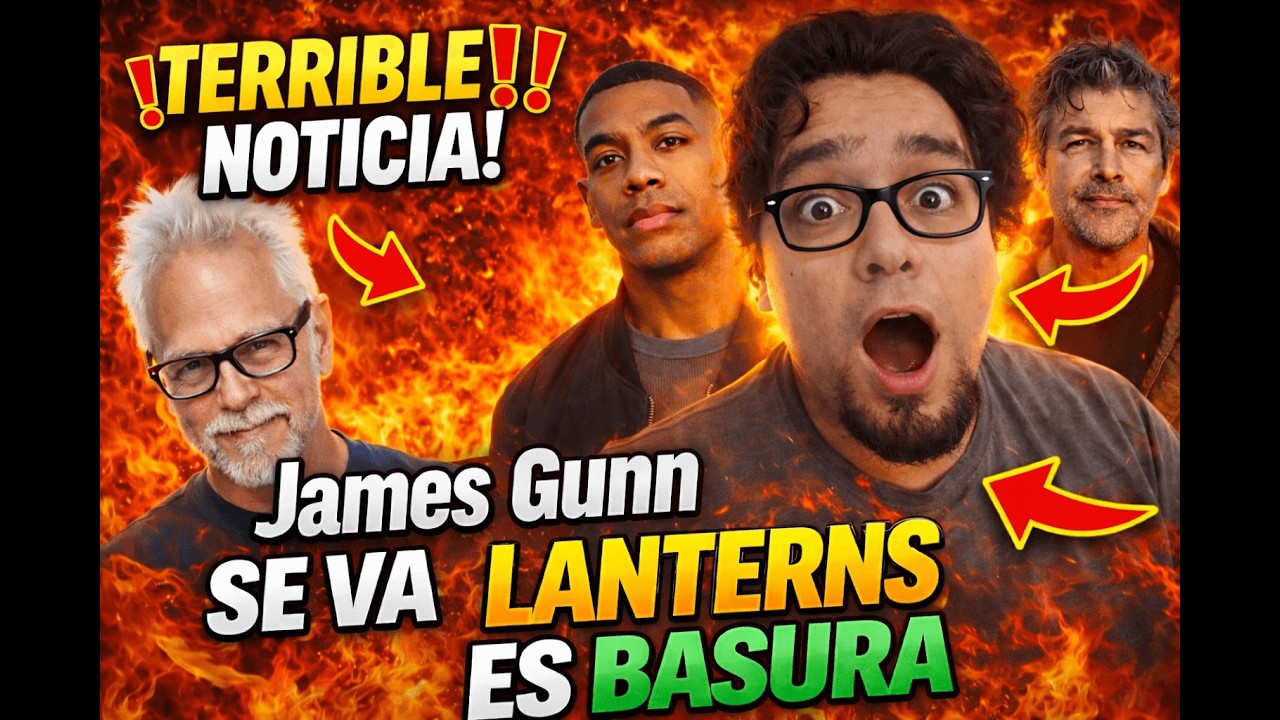 ¡EXPLOTA DC! James Gunn se va y Lanterns es un desastre