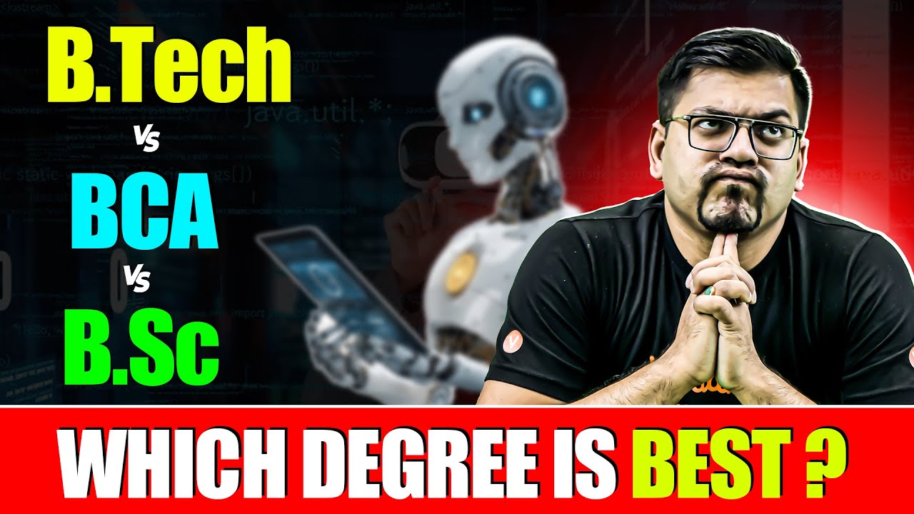B.Tech vs BCA vs B.Sc. – Which Degree is Better for Your Career? | Harsh Sir