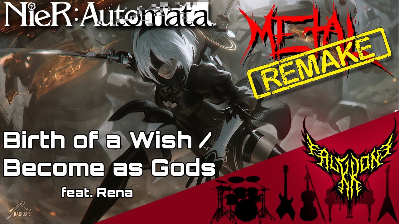 RE: NieR: Automata - Birth of a Wish / Become as Gods (feat. Rena) 【Intense Symphonic Metal Cover】