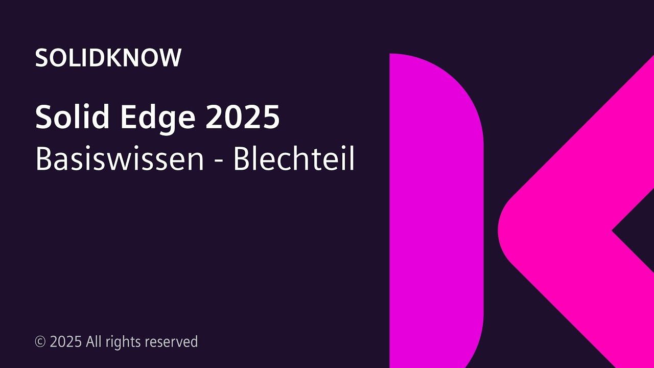 Solid Edge 2025 Tutorial Deutsch - Basiswissen Blechteil
