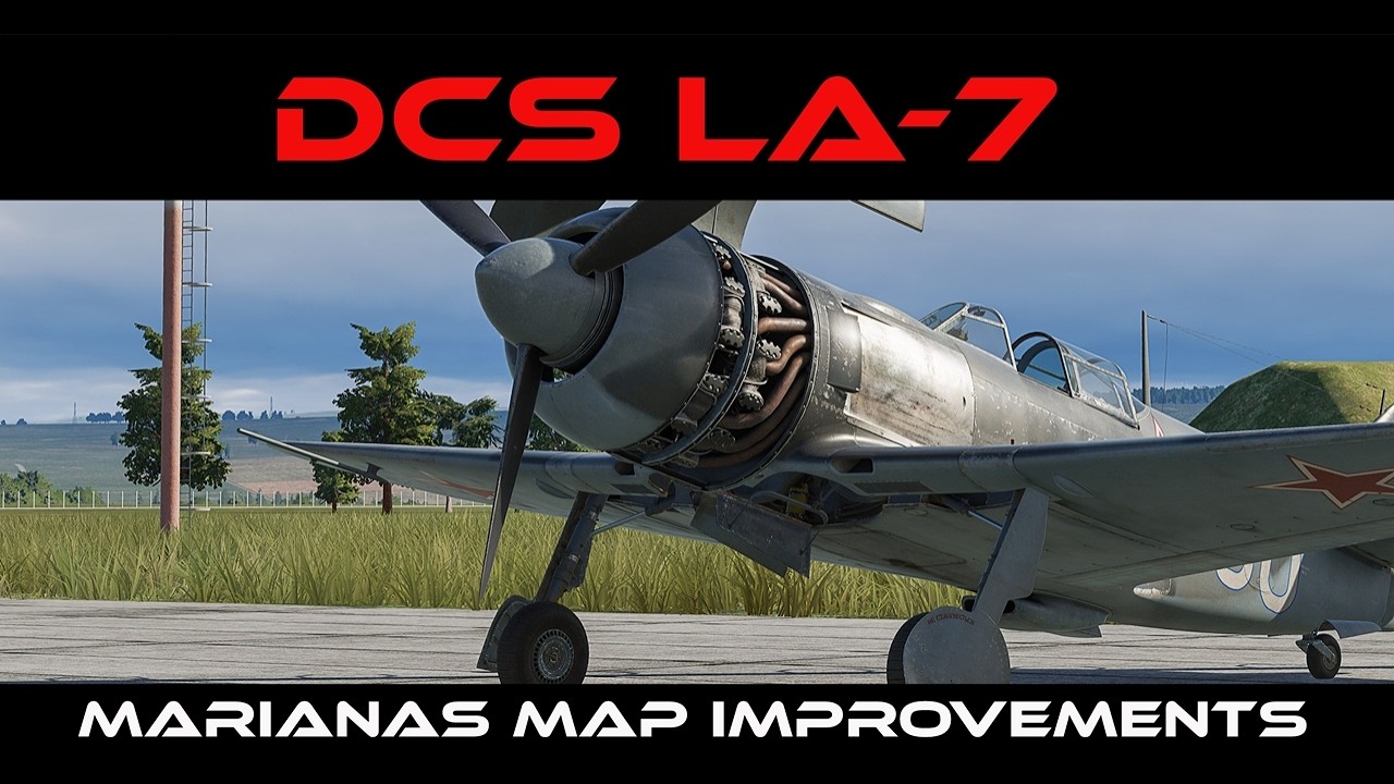 DCS SITREP #9 2026: The La-7 Drops, and Marianas Islands Updates in Latest DCS Patch