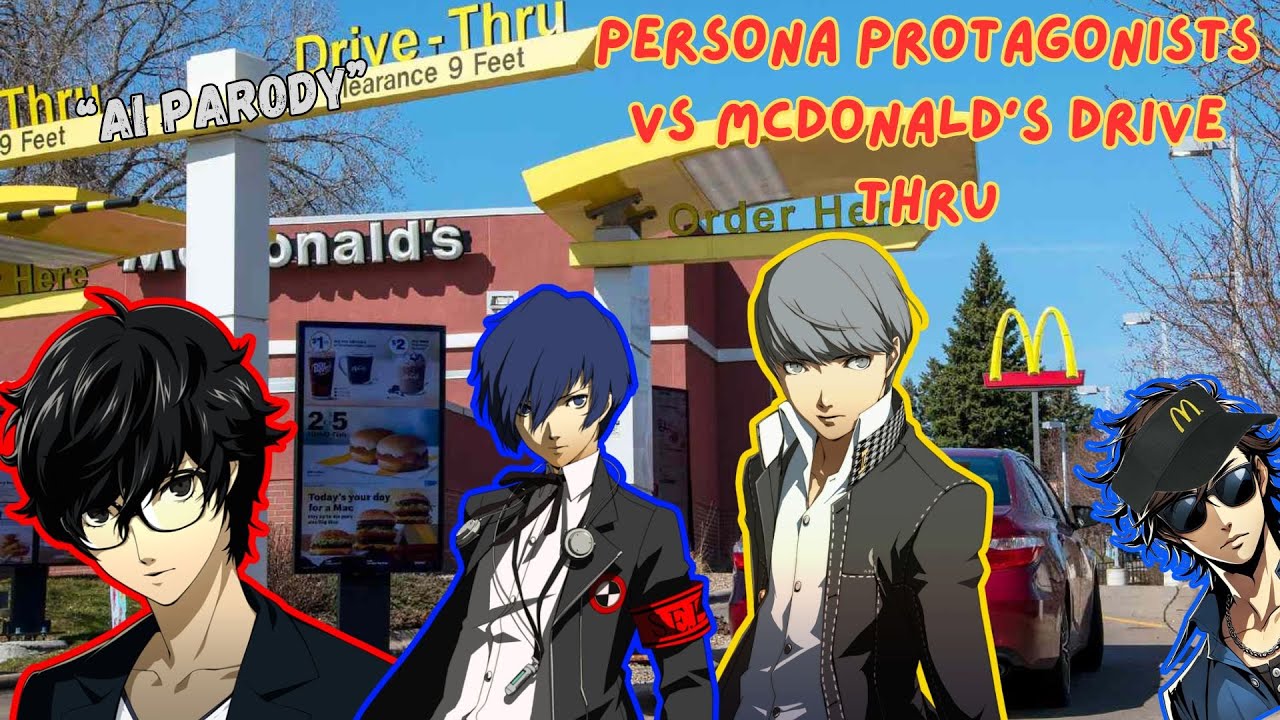 Persona Protagonists vs Mcdonald's Drive Thru
