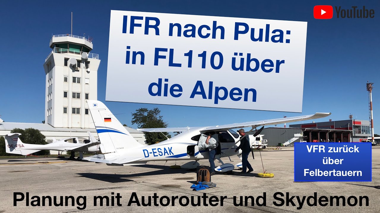 IFR in FL110 nach Pula, VFR über Felbertauern zurück