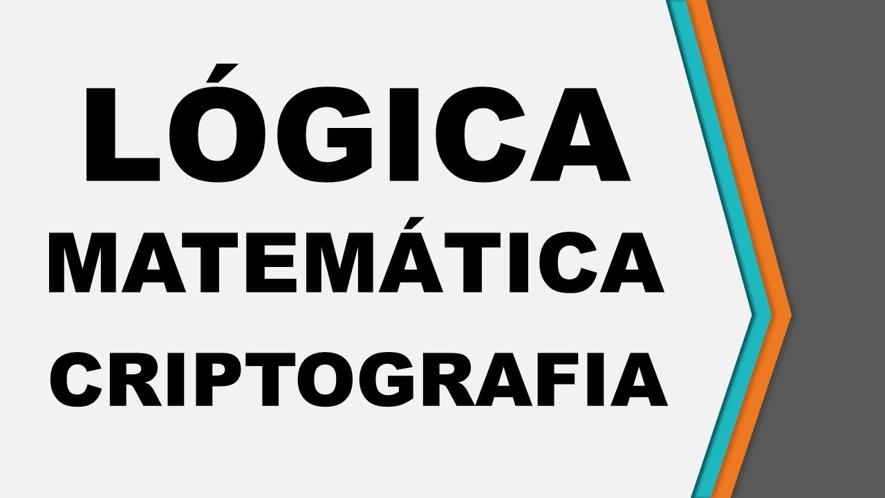 Aula 16 - Lógica Matemática - Aplicação à Criptografia