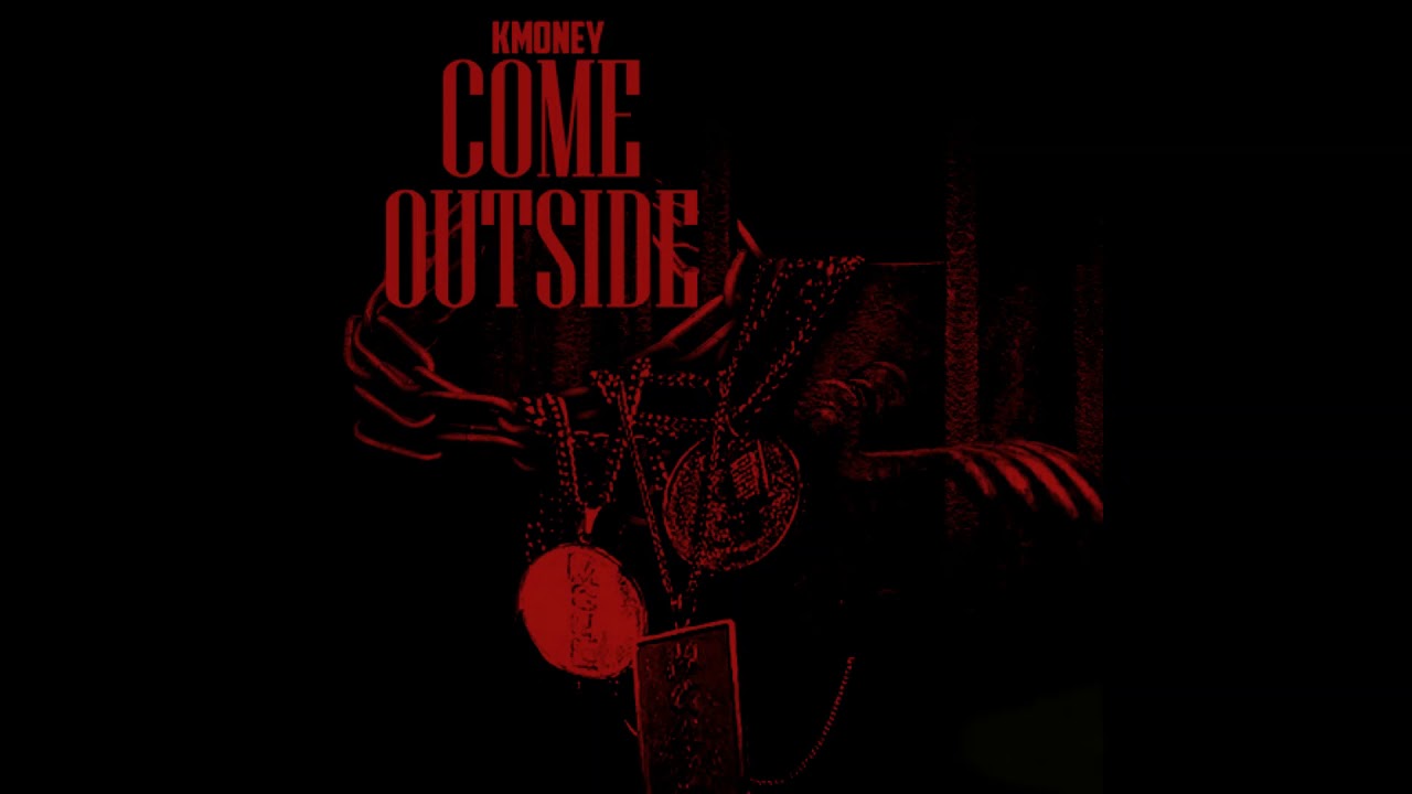 k money - come outside (slowed + reverb)