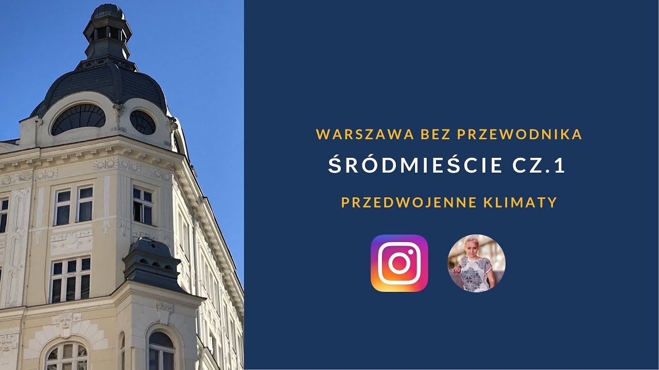 Śródmieście Południowe. Przedwojenne klimaty. Warszawa bez przewodnika