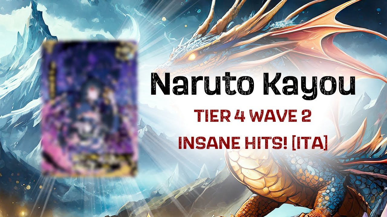 Naruto Kayou Tier 4 Wave 2 INSANE HITS! [ITA]
