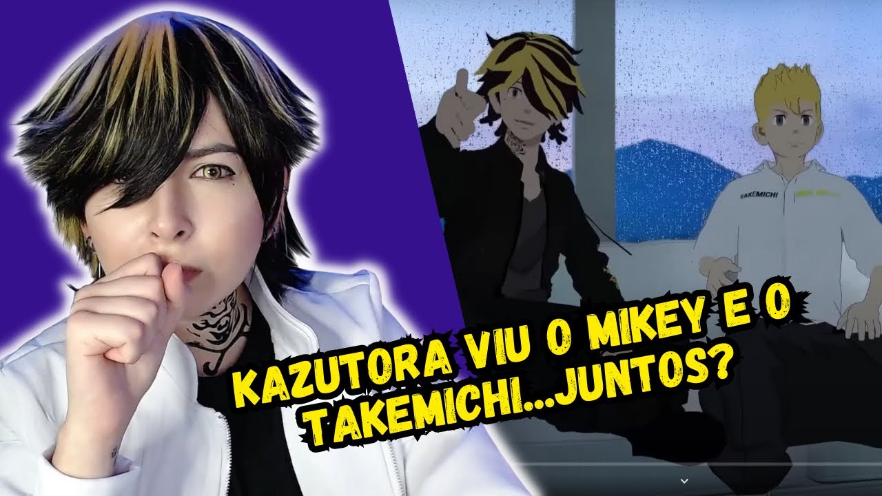 KAZUTORA REAGINDO “Takemichi e Kazu leram uns comentários estranhos Tokyo revengers vr” @LeiFrag