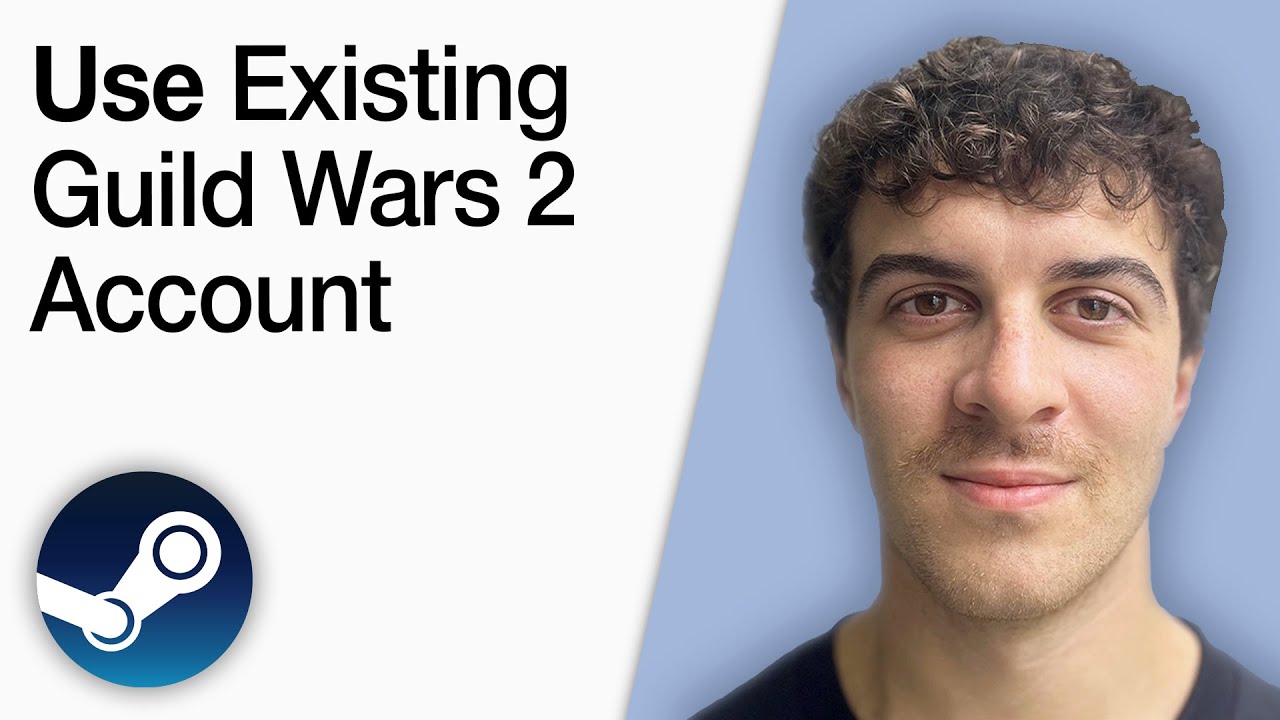 How To Use Your Existing Guild Wars 2 Account on Steam [2025 Full Guide]