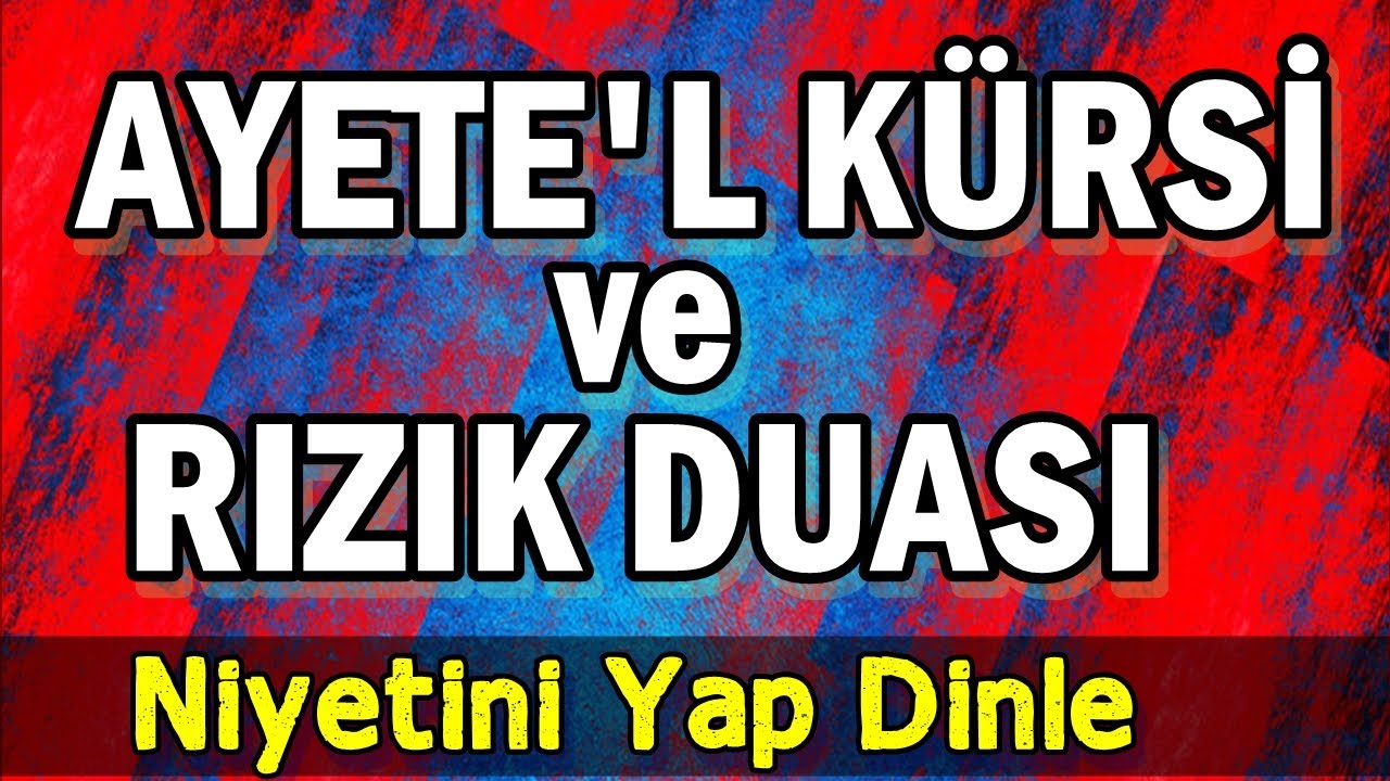 AYETEL KÜRSİ ve RIZIK DUASI DİNLE - Dualar Hazinesi