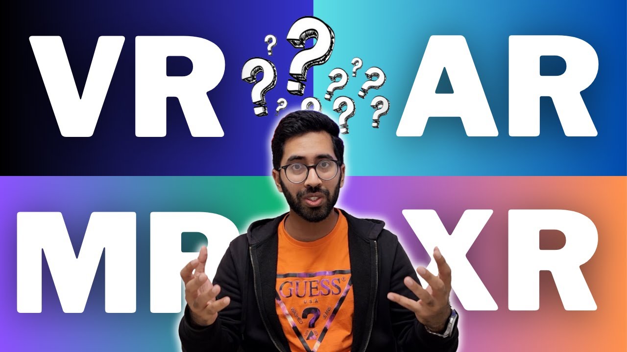 What is VR vs AR vs MR vs XR? Difference between VR, AR, MR, and XR technology?
