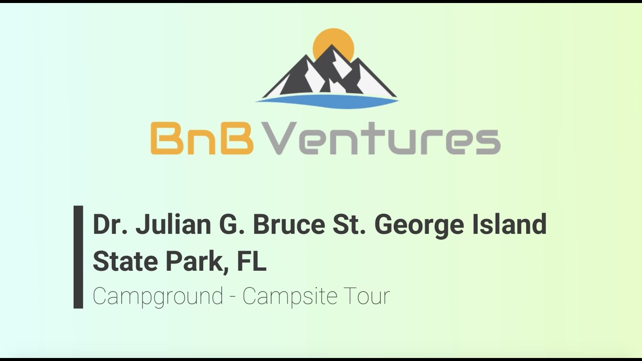Dr. Julian G. Bruce - St. George Island State Park, FL - Campground - Campsite Tour
