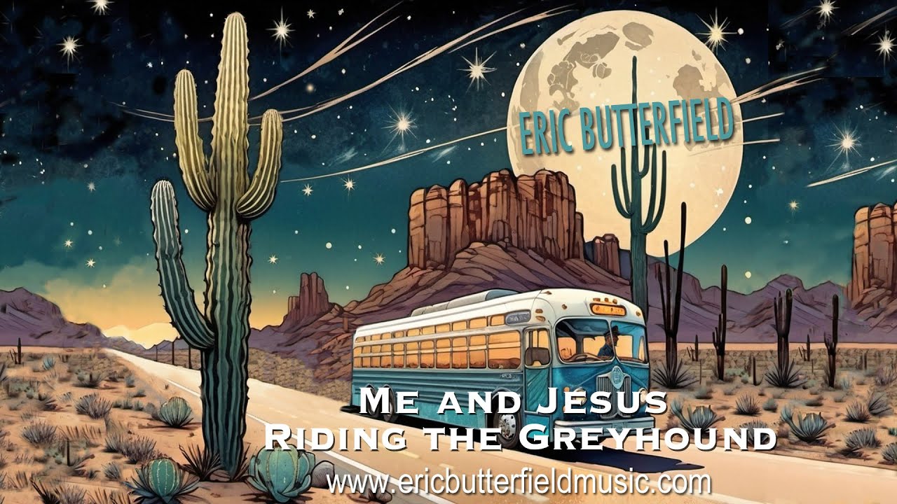 Me and Jesus Riding the Greyhound