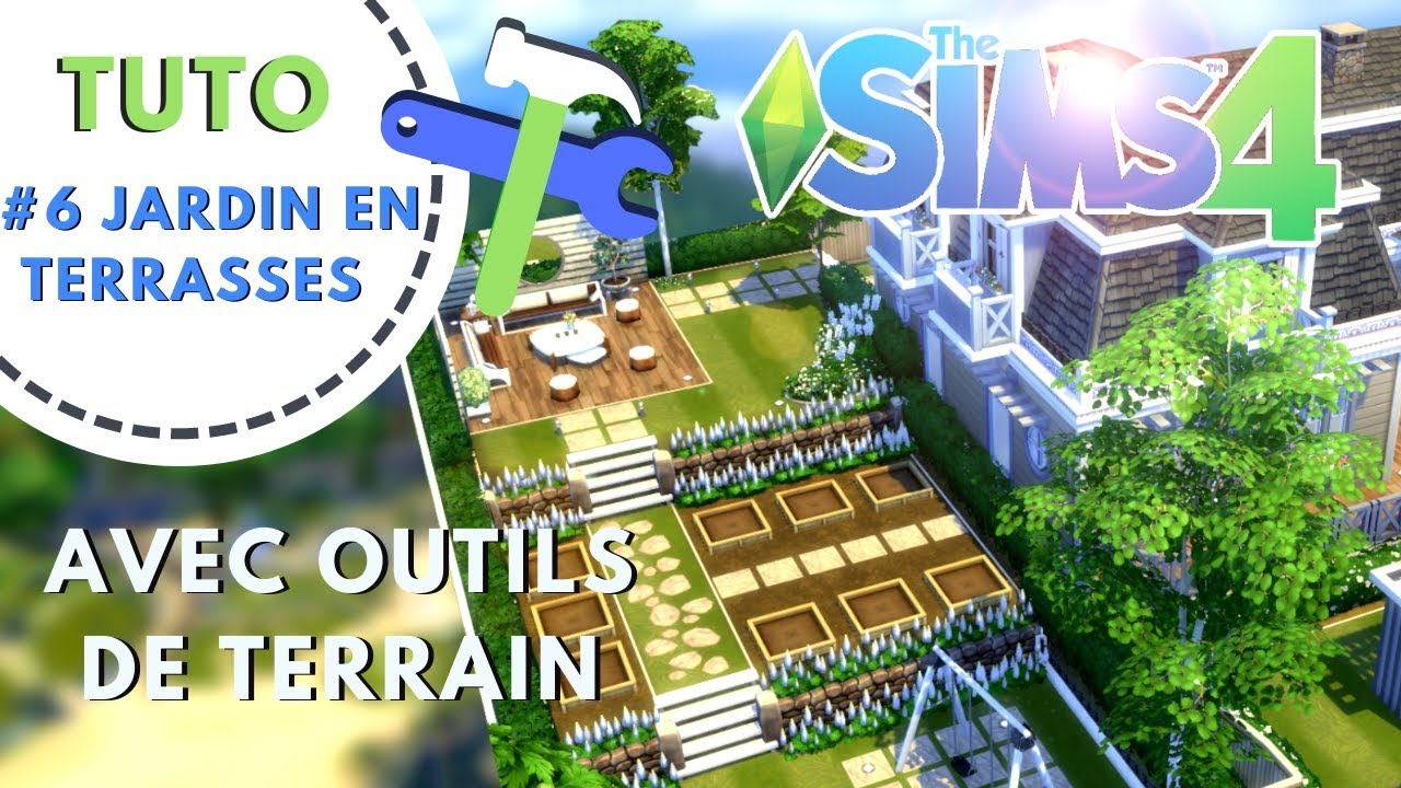 [TUTO] #6 JARDIN EN TERRASSES / Les Sims 4