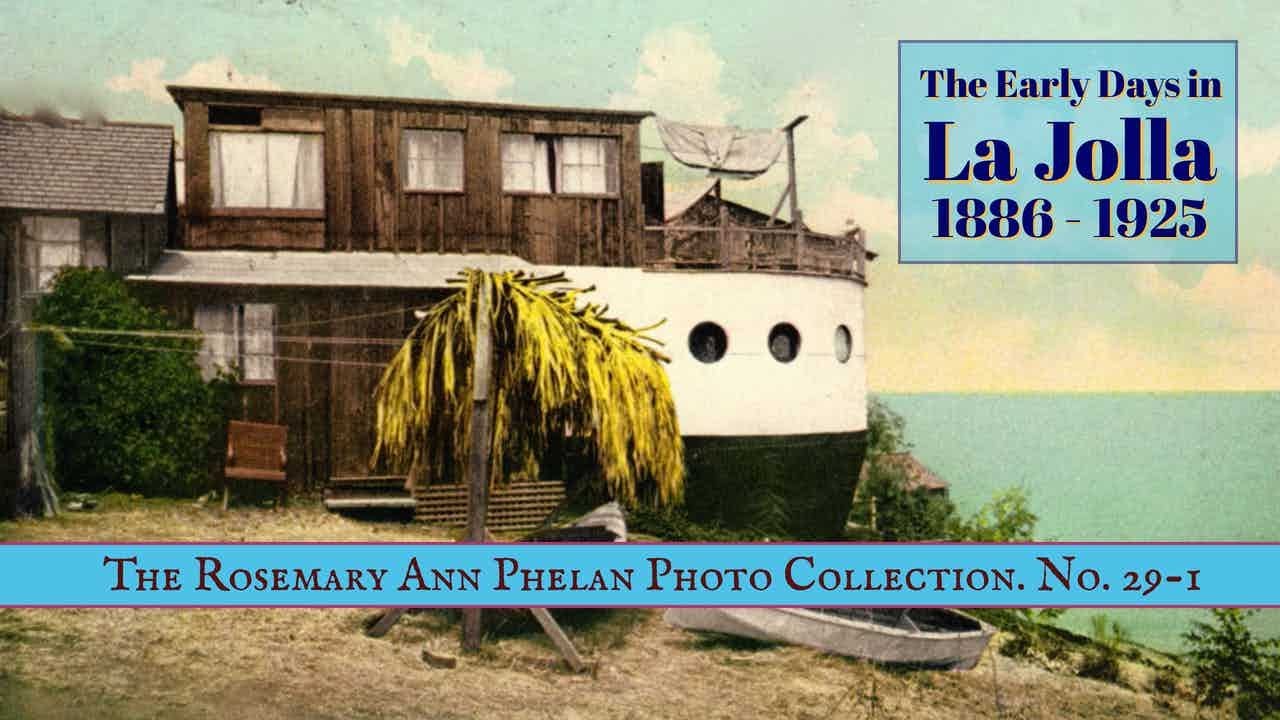 The Early Days in La Jolla  1886 -1925