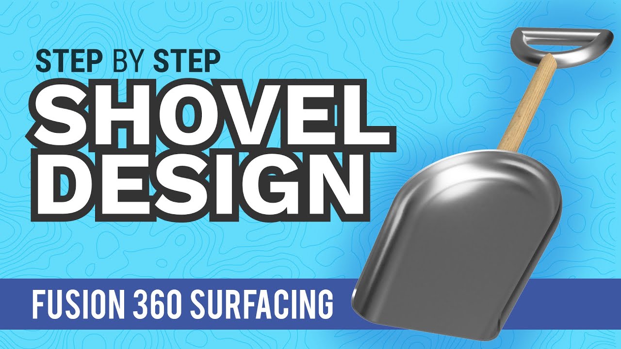 Fusion 360: Surface Modeling a Shovel in the Patch Workspace