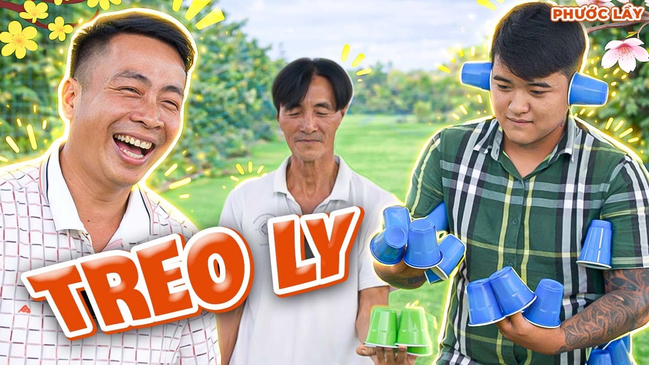 Trò Chơi Treo Ly Hài Hước Và Cái Kết Lăng Quăng Hết Lượt | Phước Lầy
