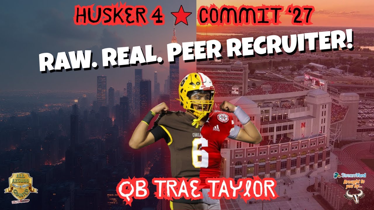 Future Husker QB Trae Taylor: Inside His Recruiting Journey & Leadership Mindset | Class of 2027