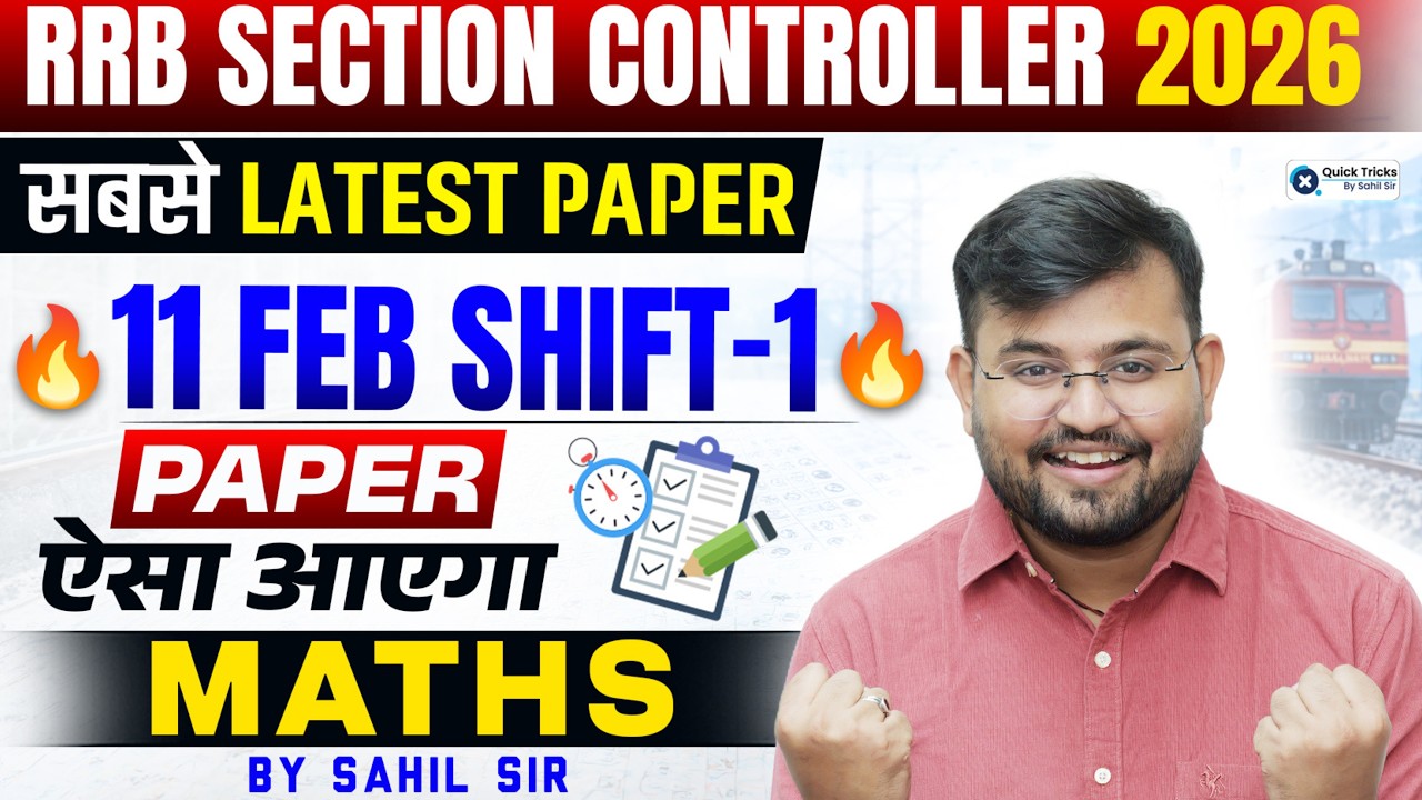 RRB Section Controller 2026 | Section Controller 11 Feb Shift 1 Maths Paper Analysis 🎯 | Sahil Sir