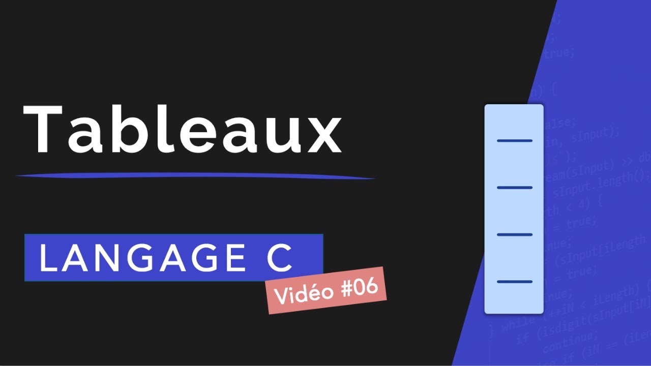 Langage C-6 : Les Tableaux : D&eacute;claration, initialisation, affichage et remplissage.