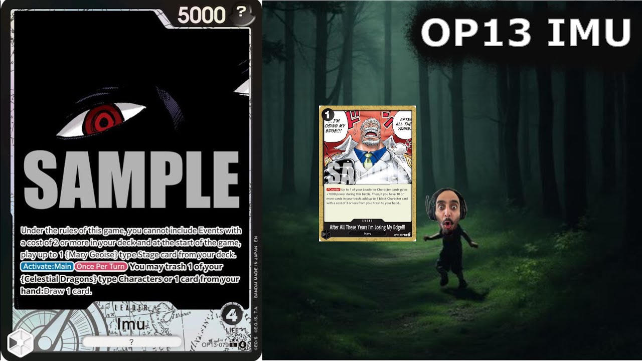 OP13 UPDATED IMU DECKLIST IS HERE!! DECK PROFILE & GAMEPLAY... UNDERSTANDING THE NEW EVENT