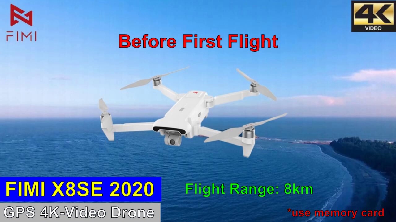 FIMI X8SE 2020 GPS 4K-Video Drone &ndash; Before First Flight