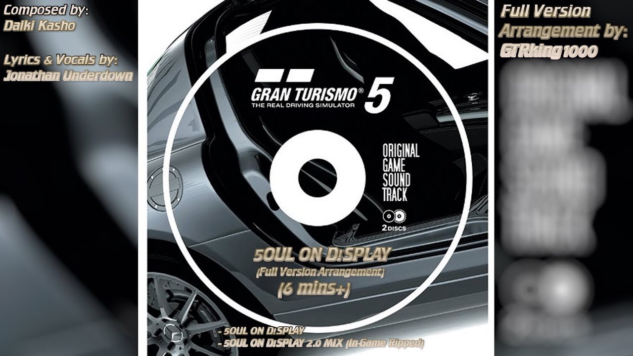 Gran Turismo 5: 5OUL ON D!SPLAY (Full Version Arrangement)