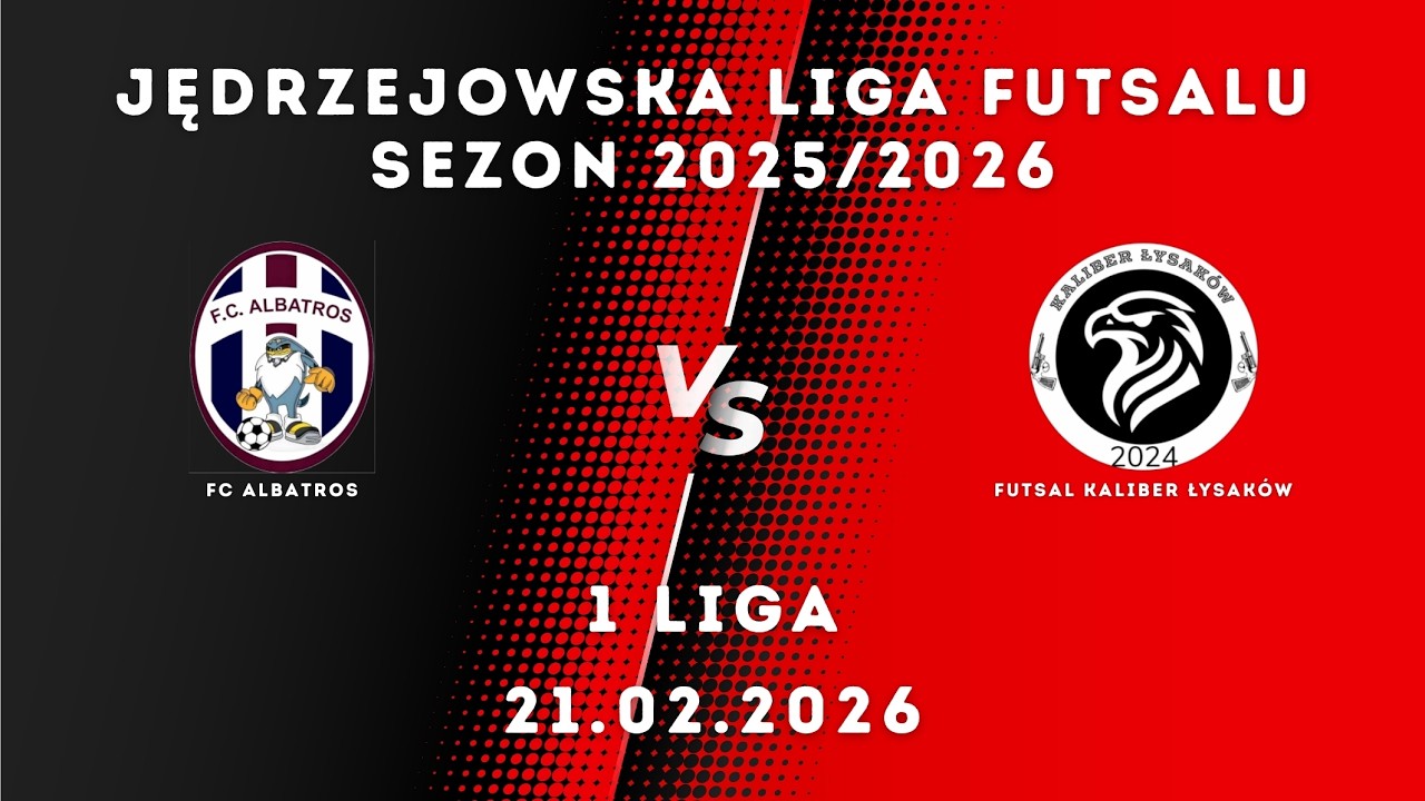 JLF 25/26 | 1 liga |  FC Albatros - Futsal Kaliber Łysaków