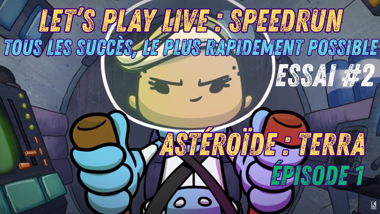 Let's Play Live : Speedrun - Tous les succ&egrave;s, le plus rapidement possible. Terra - &eacute;pisode 1