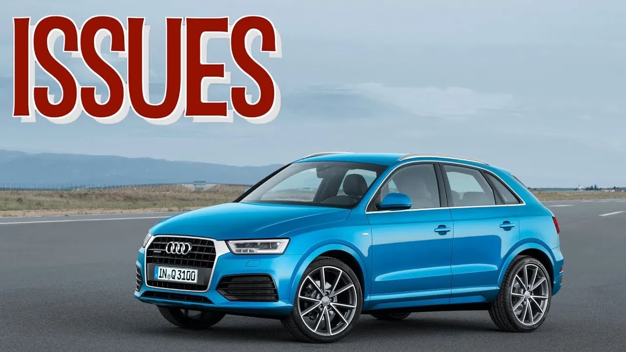 Audi Q3 (2011-2018) - Check For These Issues Before Buying