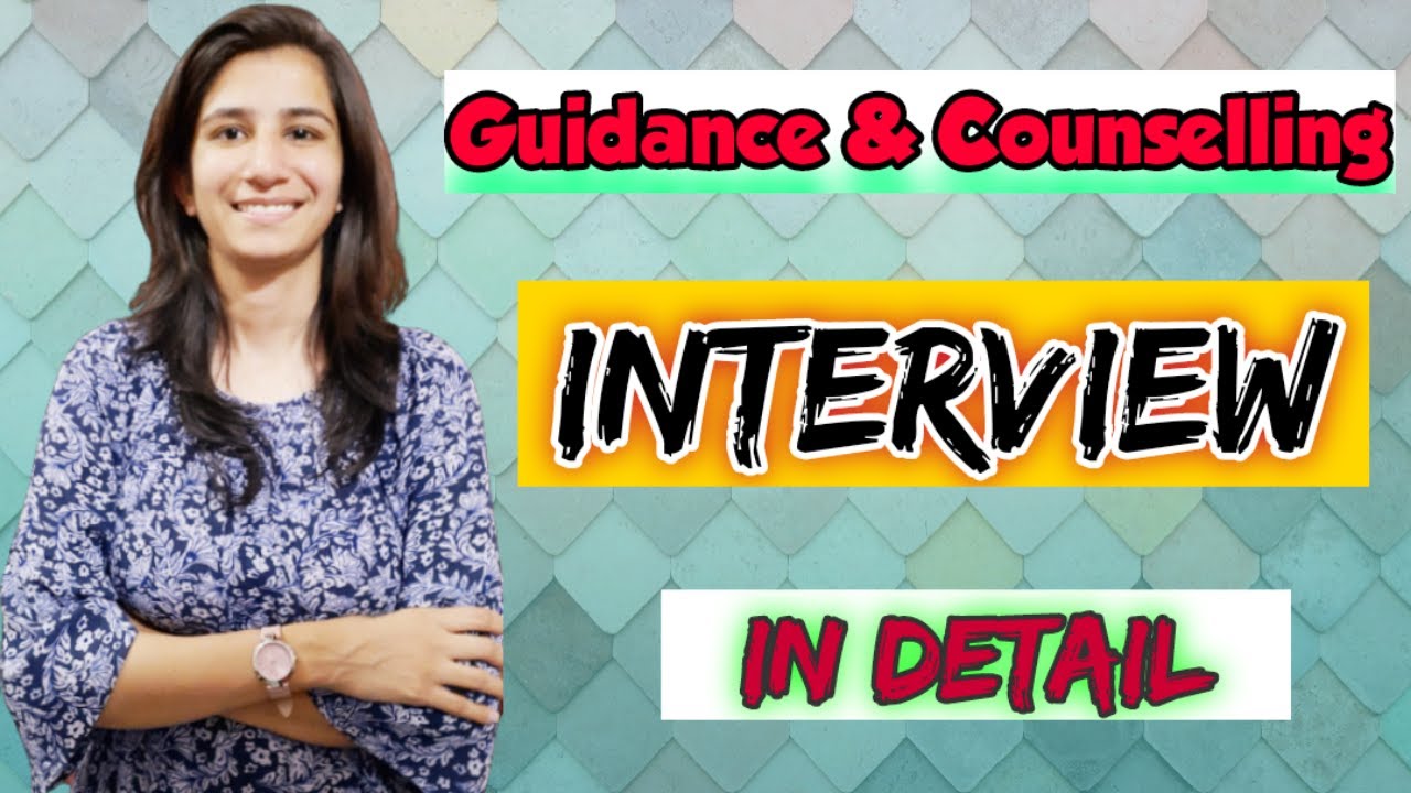 Interview | Guidance & Counselling | B.Ed./M.Ed./UGC NET Education | Inculcate Learning | By Ravina