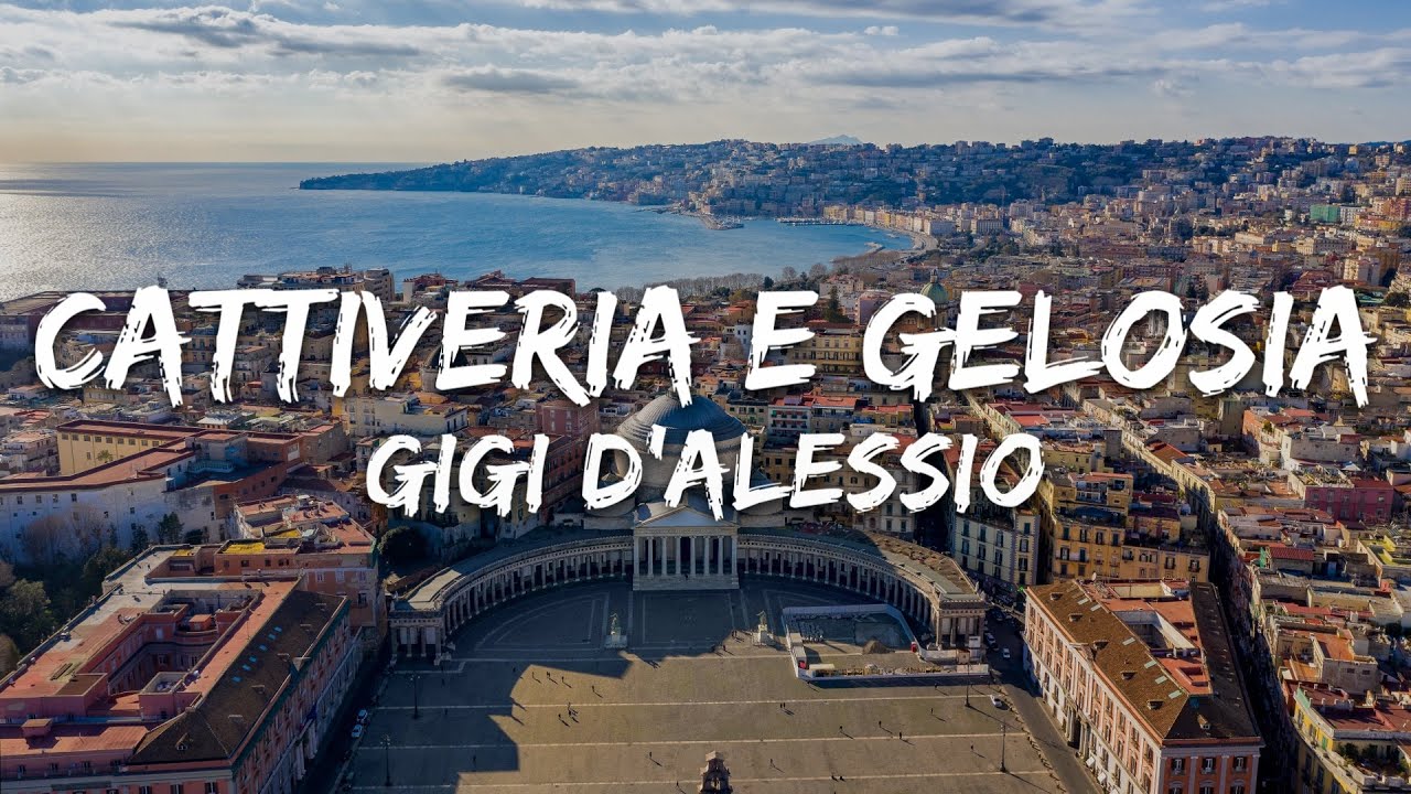 Gigi D'Alessio - Cattiveria e gelosia (Testo/Lyrics)
