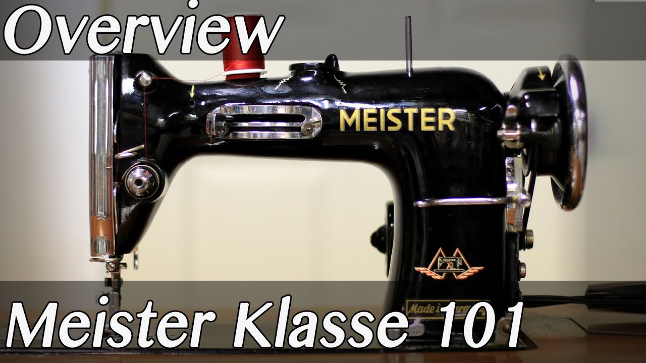 Meister Klasse 101 Vintage Sewing Machine Demonstration