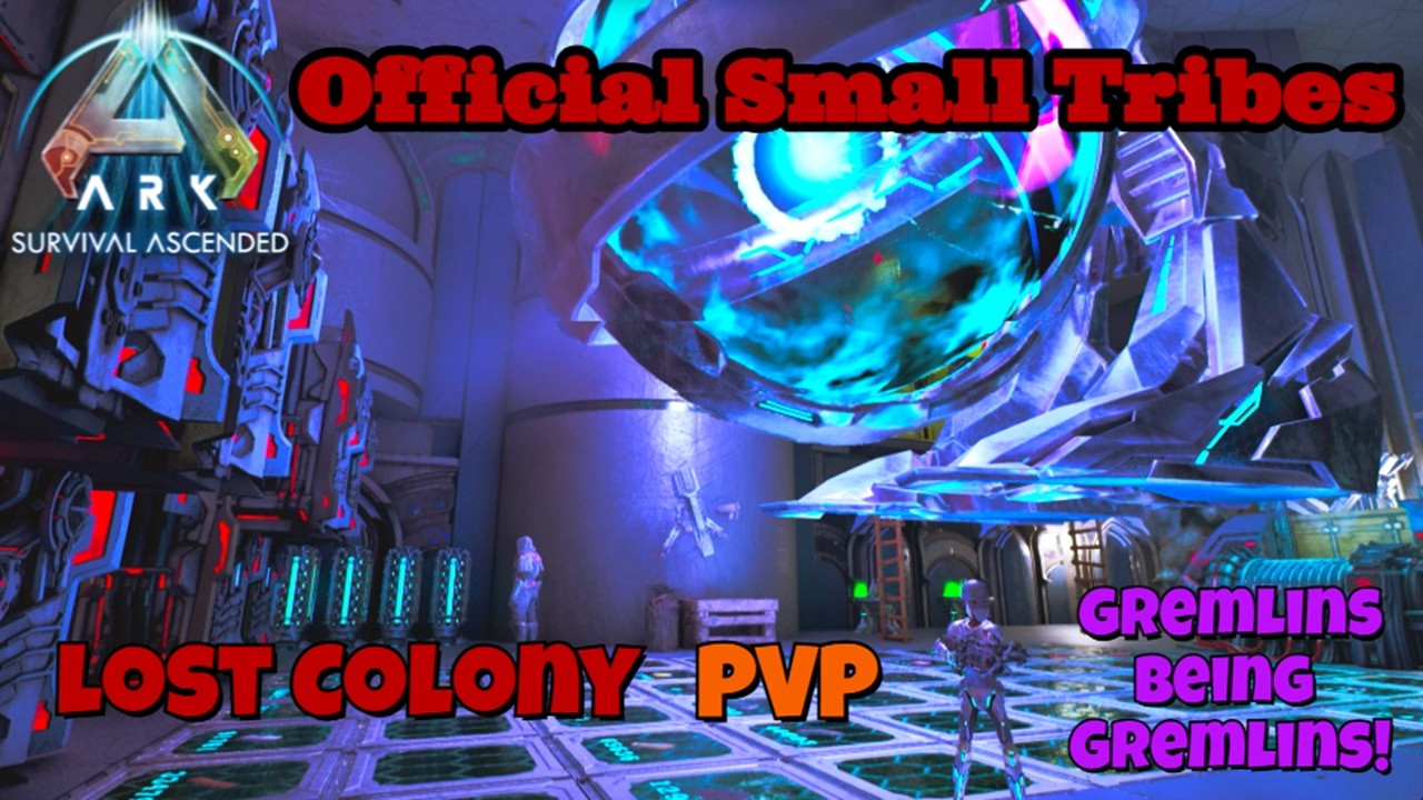 ARK: Official Small Tribes: Lost Colony: PVP Against Some Gremlins!