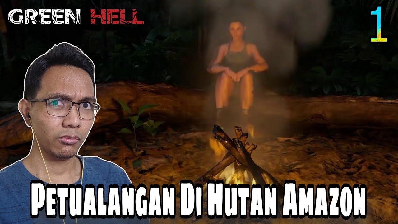 Petualangan di Hutan Amazon - Green Hell - Gameplay Indonesia - Part 1