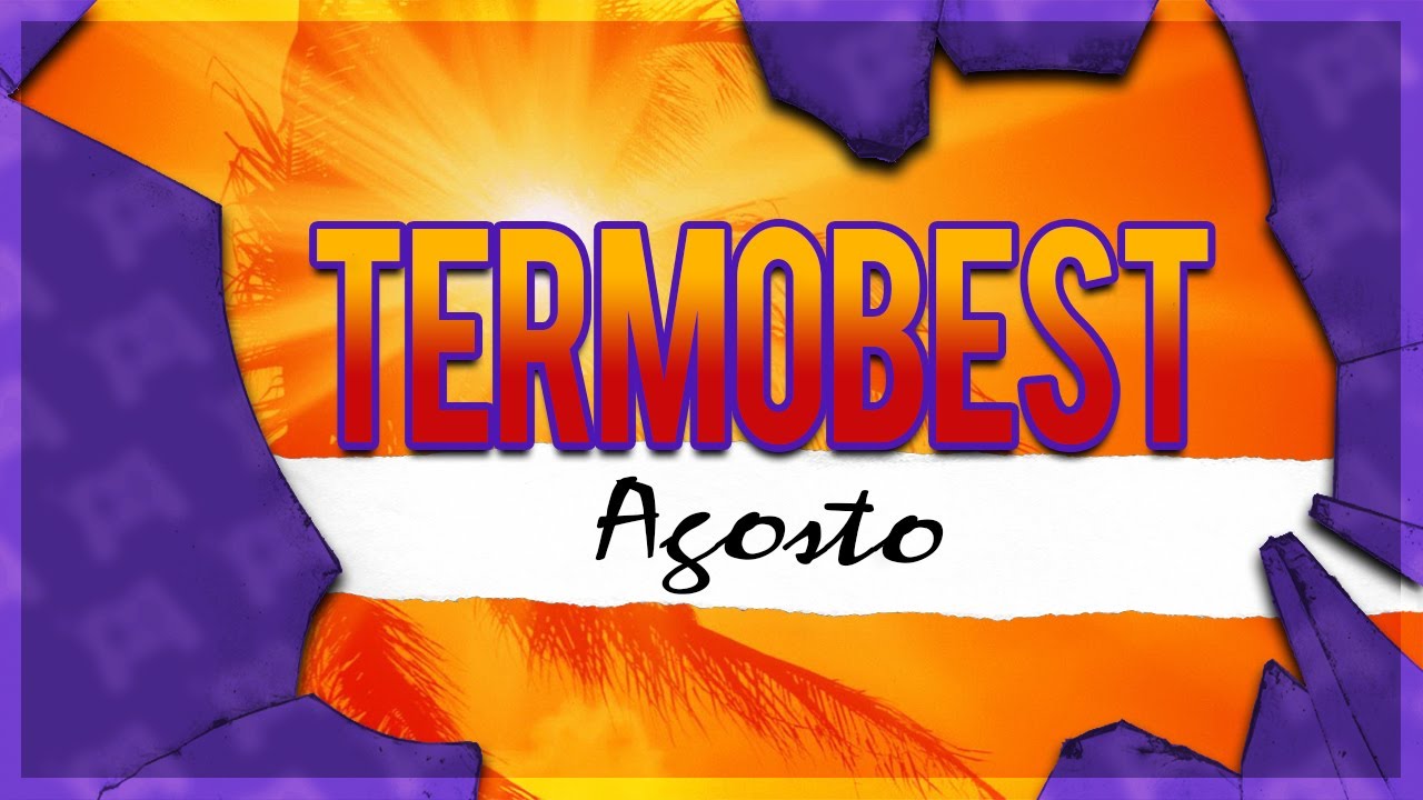 #TermoBest: Agosto 2020