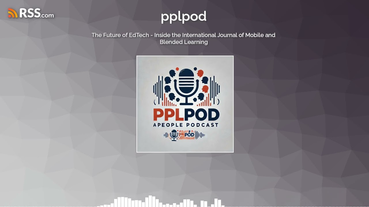 The Future of EdTech - Inside the International Journal of Mobile and Blended Learning