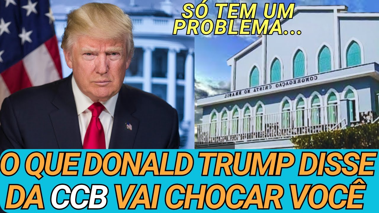O QUE DONALD TRUMP FALOU SOBRE A CONGREGAÇÃO CRISTÃ NO BRASIL CHOCOU O BRASIL TODO..CULTO ONLINE CCB