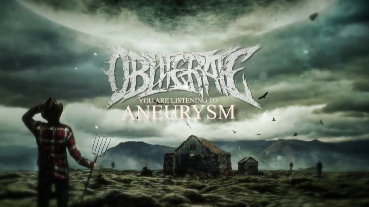 Obliterate - Aneurysm ( Lyric Video )