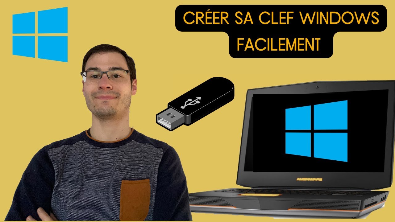Comment créer une clé d’installation Windows Simplement et facilement !