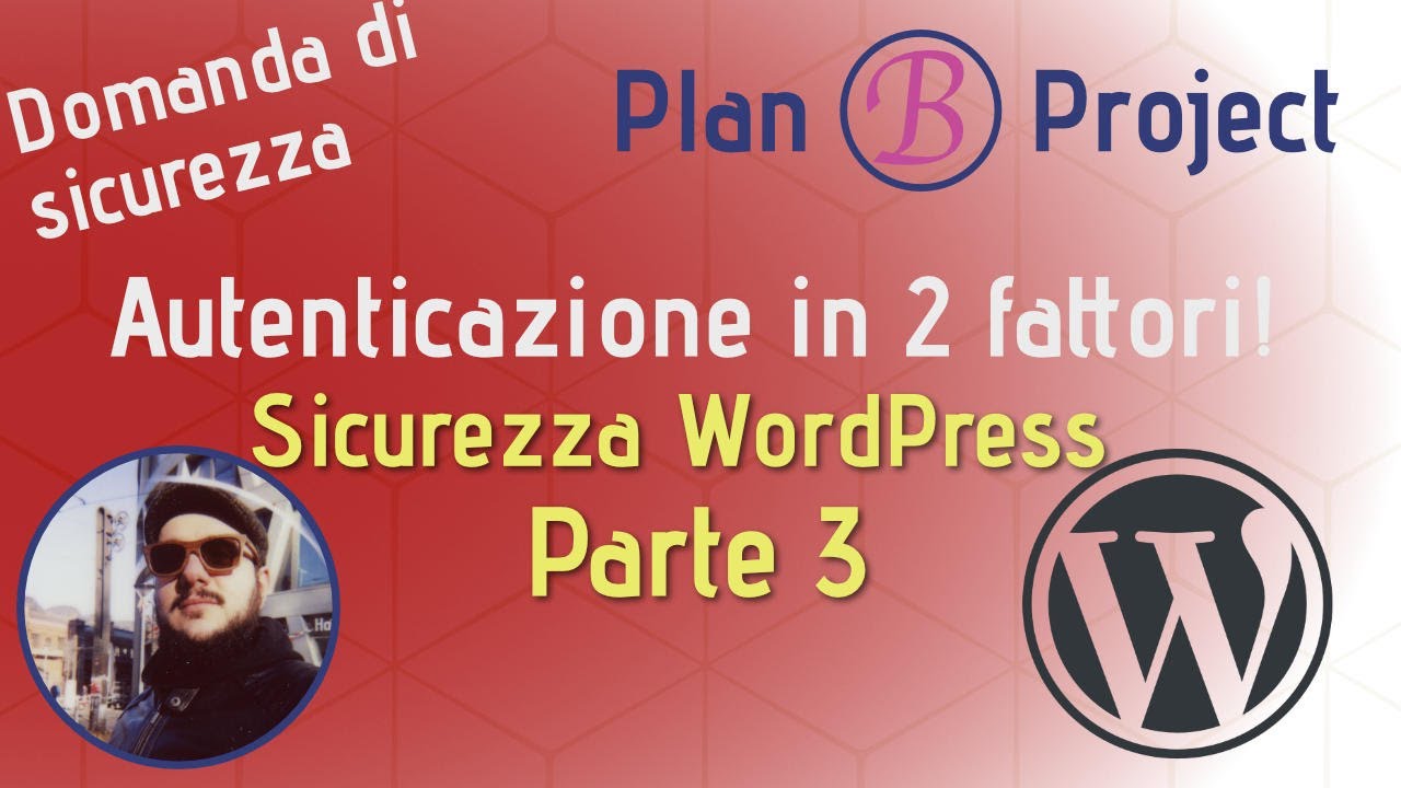 Autenticazione a 2 fattori e domanda di sicurezza || Sicurezza WordPress