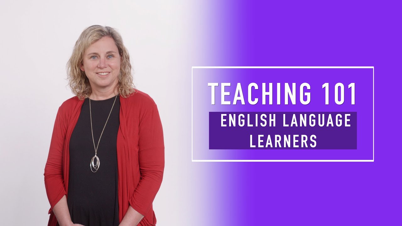 Teaching Basics 101:  (ELL) English Language Learners